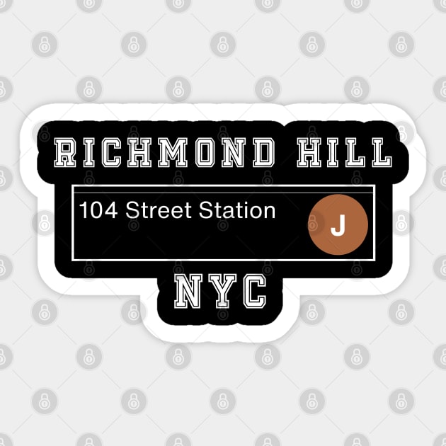 Richmond Hill NYC (Dark Colors) Sticker by Proud Town Tees